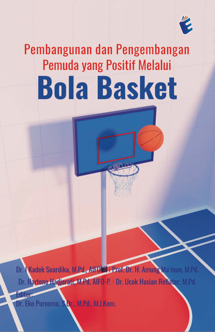 Cover eBook Pembangunan dan Pengembangan Pemuda yang Positif melalui Bola Basket